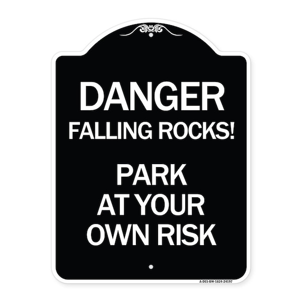 Signmission Danger Falling Rocks! Park Your Own Risk Heavy-Gauge Aluminum Sign, 24" H, BW-1824-24197 A-DES-BW-1824-24197 - main